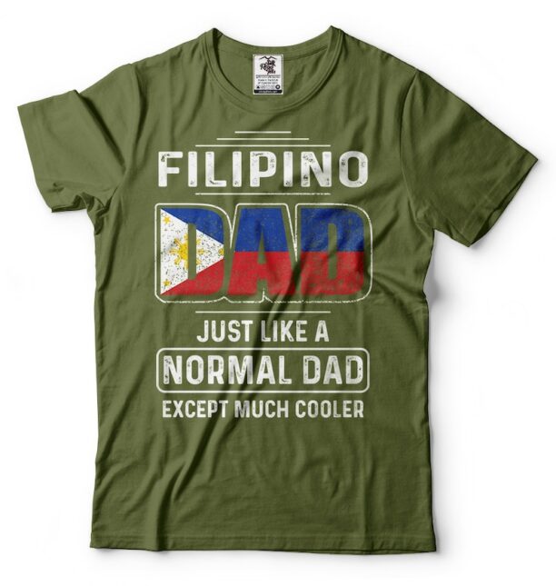 Filipino Dad Father Day Gift T shirt Birthday Gift For Dad Philippines Cool Dad T-shirt Gift For Father Father Day Gift