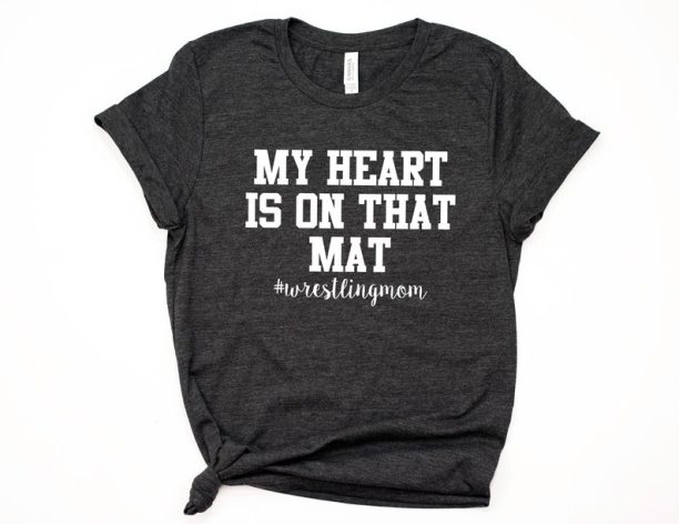 My Heart Is On That Mat #wrestlingmom Wrestling Mom Shirt T-Shirt T Shirt Tee Shirt Fun Minimalist Sports Wrestling Mom