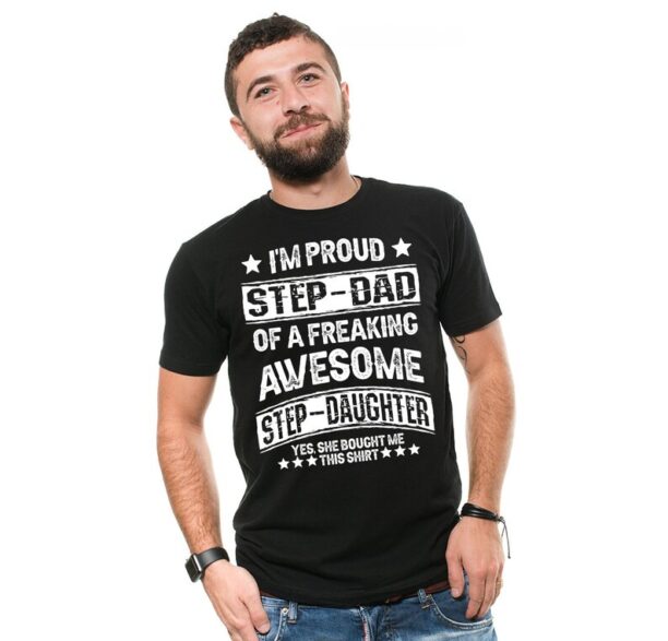 Father Day Gift Tshirt Step Dad Gift Father Day T Shirt Unique Father Gift Father Tee Step Dad Gifts From Daughter