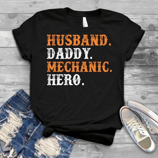 Husband Daddy Mechanic Hero - Father's Day Shirts Men, Birthday T Shirts, Summer Tops, Beach T Shirts