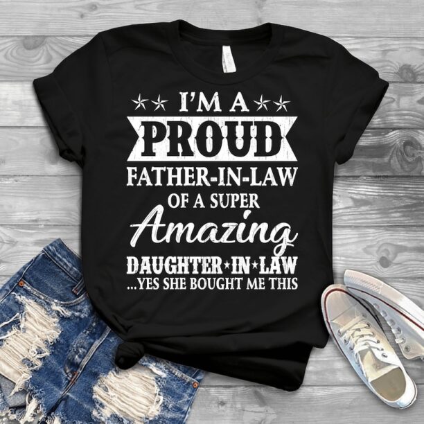 Funny Proud Father In Law Ideas - Father's Day Shirts Men, Birthday T Shirts, Summer Tops, Beach T Shirts