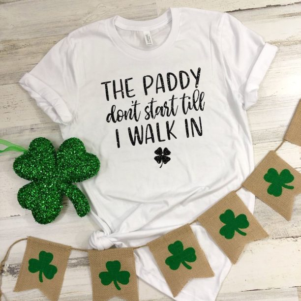 The Paddy Don't Start Shirt,Funny St. Patrick's Day Shirt,Shamrock Tee,Patrick's Day Gift