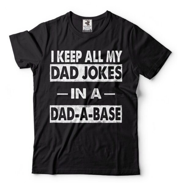 Father Day Gift Tshirt Father Day T Shirt Unique Father Gift Dad Jokes Unique Gift For Dad Dad T shirt