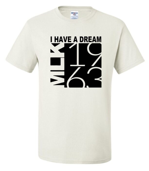 Black History Inspired ,MLK I Have a Dream 1963 , Unisex T-Shirt