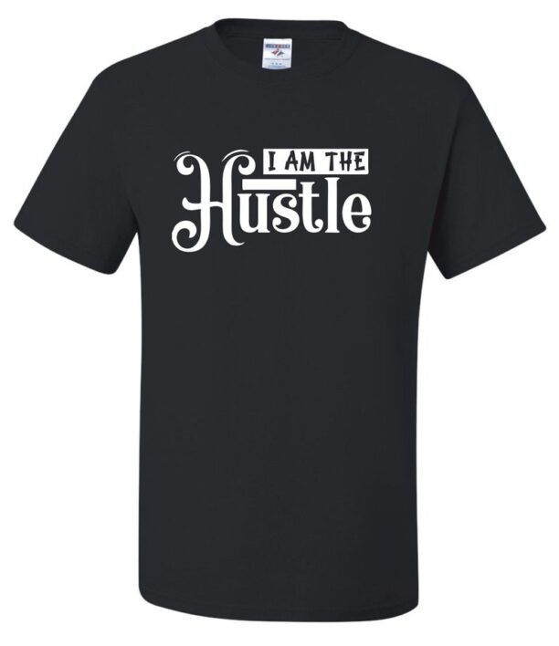 Black History Inspired, I Am The Hustle, Unisex T-Shirt