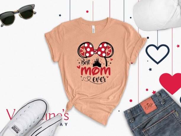 Best Mom Ever Shirt, Disney Women Shirt, Disney Mom Tee, Cute Disney Shirt, Gift For Mom, Best Mom Ever Sweatshirt