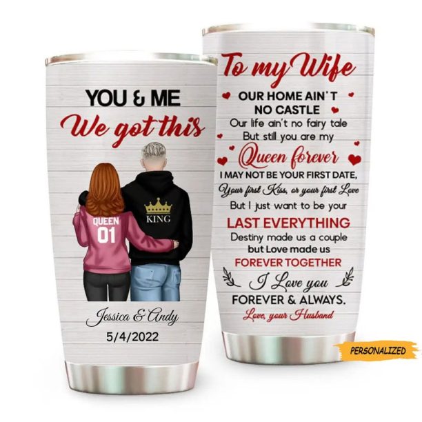 You & Me We Got This, Personalized Custom To My Wife Tumbler, Birthday Anniversary Gift For Wife, Couple