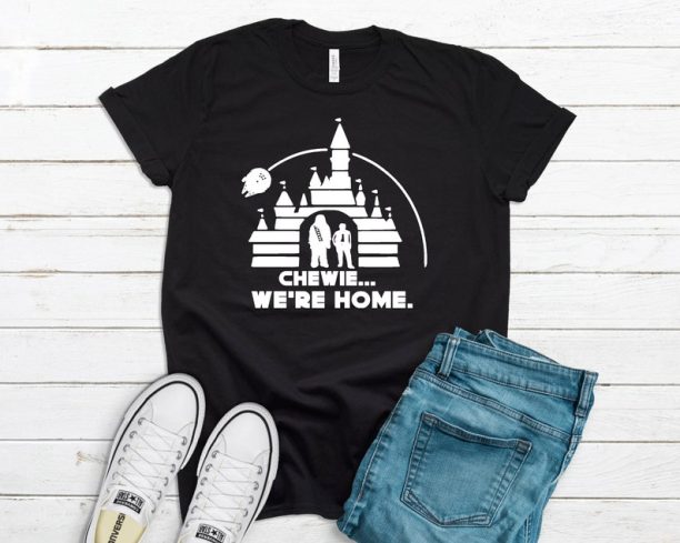 Disney STAR WARS Chewie we're home tshirt , Disney Family and couple tshirt