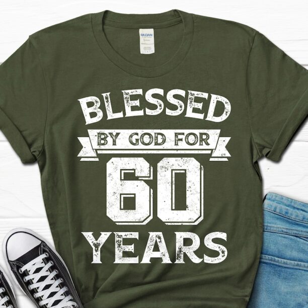 Blessed By God For 60 Years Shirt, 60th Birthday Faith Shirt, 60 Birthday Gift for Men, 60th Birthday Gift for Husband