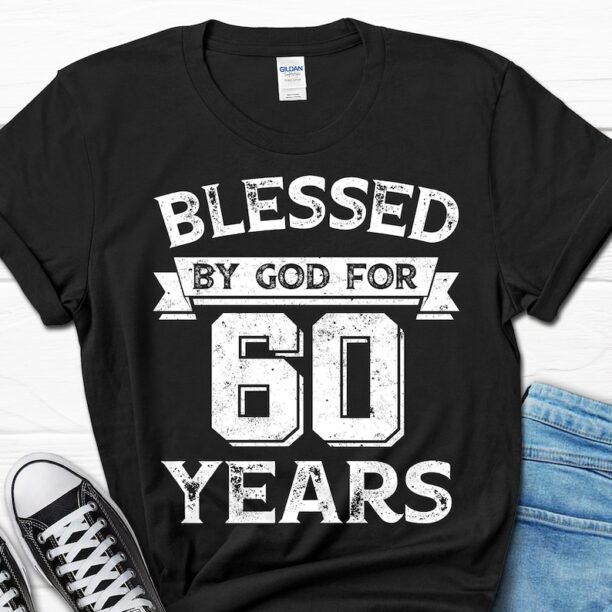 Blessed By God For 60 Years Shirt, 60th Birthday Faith Shirt, 60 Birthday Gift for Men, 60th Birthday Gift for Husband