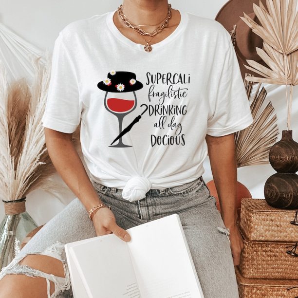 Drinking all day Docious Princess Drinking Shirts, Wine Princess Shirts