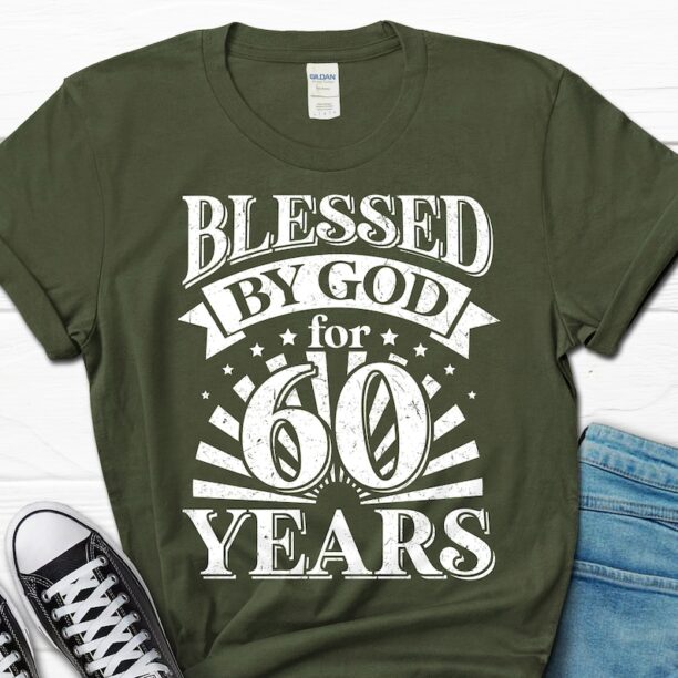 Blessed By God For 60 Years Gift, 60th Birthday Christian Shirt, 60 Birthday Gift for Men, 60th Birthday Tee for Husband