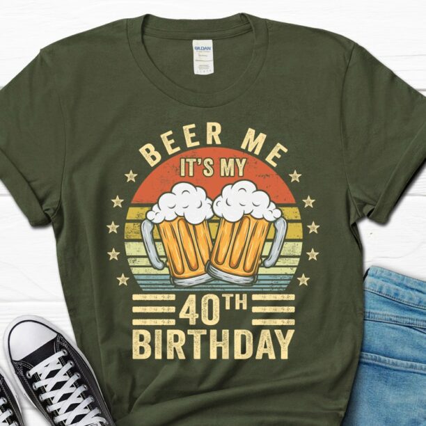 Beer Me It's My 40th Birthday Shirt, 40th Birthday Vintage Gift, 40 Birthday T-Shirt for Him, 40th Birthday Gift for Dad