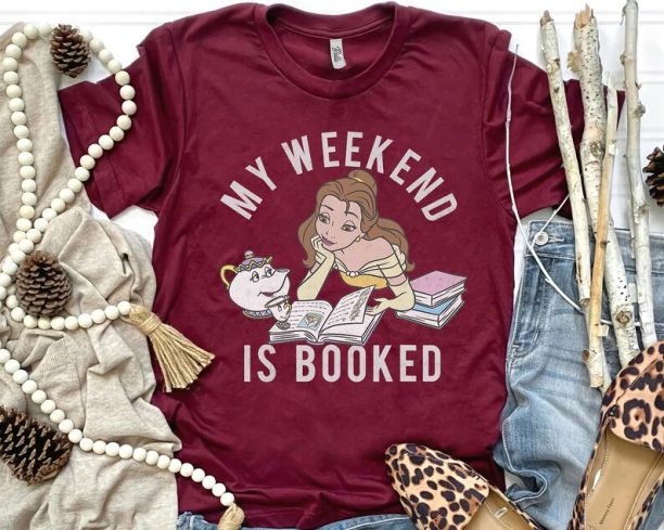 Disney Beauty And The Beast Belle My Weekend Is Booked Shirt Magic Kingdom Holiday Unisex T-shirt Family Birthday Gift