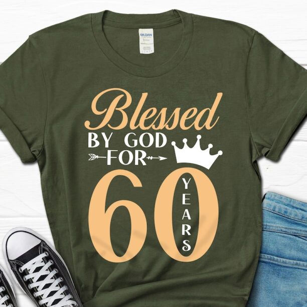 Blessed By God for 60 Years Shirt, 60th Birthday Faith T-shirt, Women's 60 Birthday Gift, 60th Birthday Tee for Wife