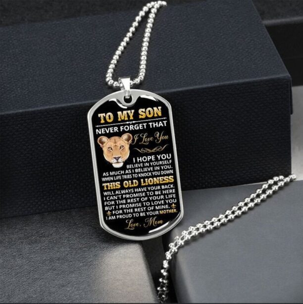 Lion dog tag necklace to my son i love you, believe in yourself, this old lioness, i am proud to be your mother