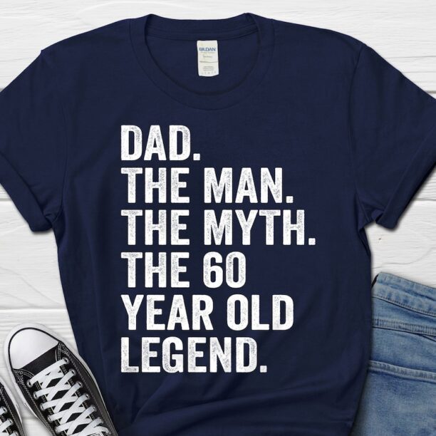 Dad The Man The Myth The 60 Year Old Legend Gift, 60th Birthday Shirt for Him, 60th Birthday Gift for Men