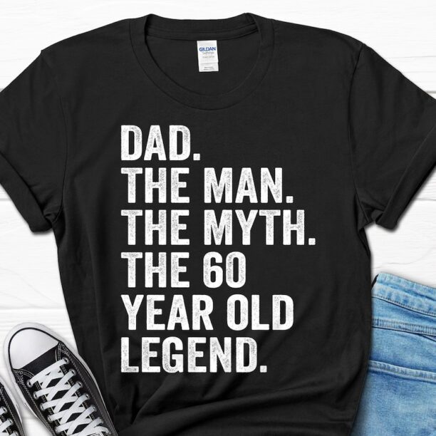 Dad The Man The Myth The 60 Year Old Legend Gift, 60th Birthday Shirt for Him, 60th Birthday Gift for Men