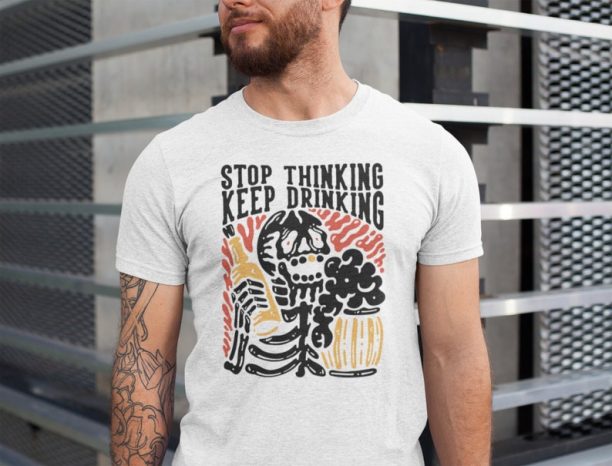 T shirt design stop thinking keep drinking with smiling skeleton holding beer T-Shirt Tee Mens Gift Top S - 2XL