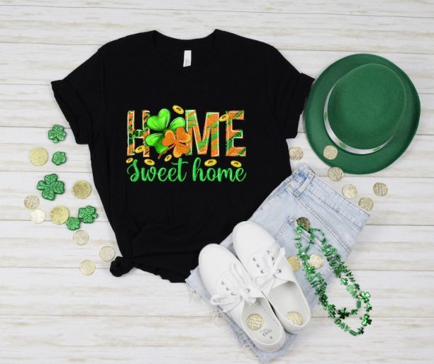 Lucky Home Sweet Home Patrick Day Shirt, Lucky Shirt, Patrick Day Shirt, Shamrock Shirt, St Patrick Day Shirt