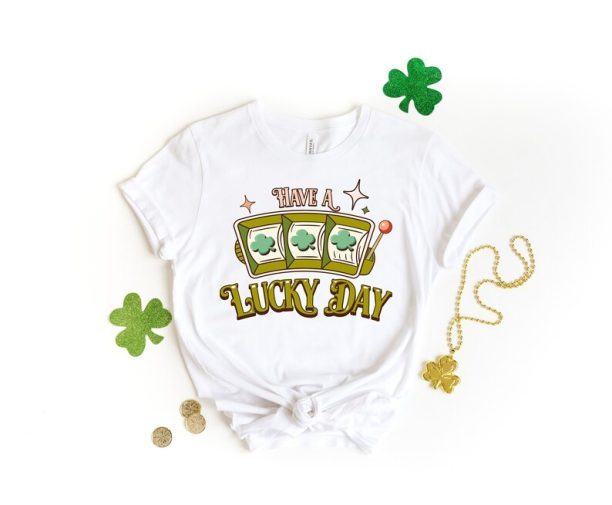 It's A Good Day To Have A Lucky Day T-shirt, Patrick’s Lucky Tee , St. Patty's Day Shirts, Lucky Shamrock Shirt