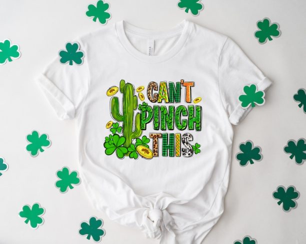 Can't Pinch This Shirt, Saint Patrick's Day Shirt, Saint Patrick's Day Shirt, St Patty's Day Shirt, Irish Shirt