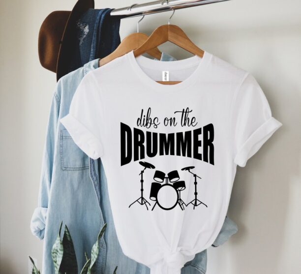 Dibs On The Drummer T-Shirt,Drummer Gift ,Drumming Shirt,Percussionist Musician Shirt,Band Shirt,Funny Wife Shirt