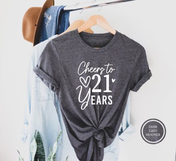 Cheers To 21 Years, 21st Birthday T-Shirt, 21st Birthday Gift Ideas, 21st Birthday Gift Shirt, 21st Anniversary