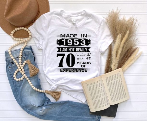 1953 Shirt, 70th Birthday Shirt, 70th Birthday Gift Shirt For Women and Men, Seventieth Birthday Shirt