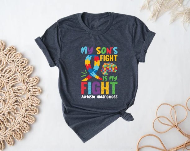 My Son's Fight is My Fight Shirt, Autism Shirt, Autism Love Shirt, Autism Awareness Shirt, Autism Day Shirt