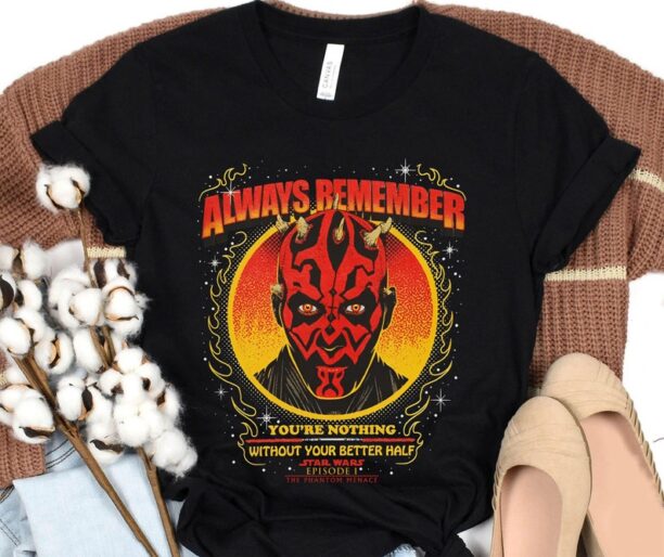 Retro Darth Maul Always Remember You're Nothing Without Your Better Half Shirt / Star Wars T-shirt / Walt Disney World /