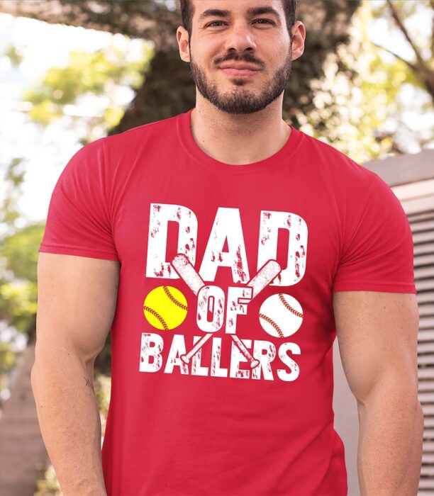 Dad of Ballers Funny T-shirt - Fathers day Shirt - Baseball Softball Dad - Sports Shirt