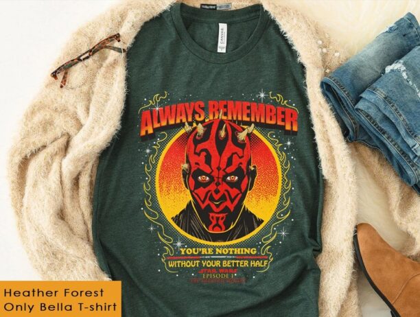 Retro Darth Maul Always Remember You're Nothing Without Your Better Half Shirt / Star Wars T-shirt / Walt Disney World /