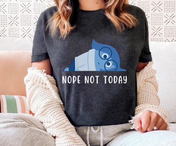 Disney Inside Out Sadness Nope Not Today T-shirt / Disney Birthday Gift / Disneyland Family Vacation / Funny Disney Tee