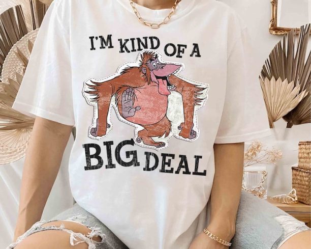 Disney The Jungle Book King Louie I'm Kind Of A Big Deal Shirt