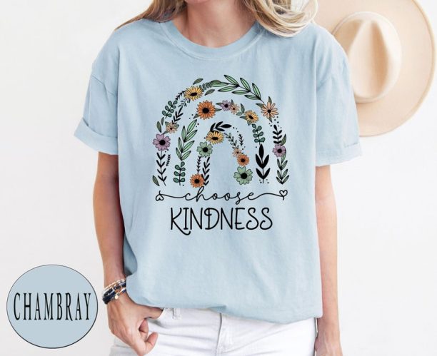 Kindness Comfort Colors® Shirt, Kindness Shirt, Be Kind Shirt, Floral Kindness Shirt, Positive Shirt, Kind Shirt