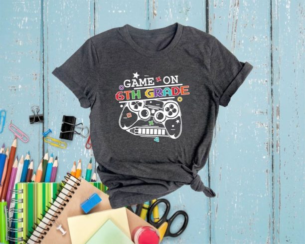 Game On 6th Grade, Customized Grade Game on T-Shirts, Back To School Shirt, First Day Of The School