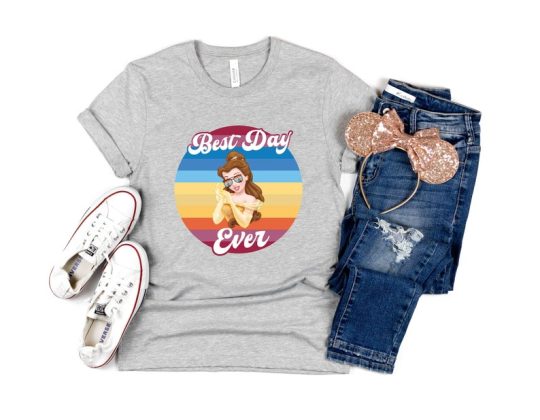 Belle Best Day Ever Shirt, Disney Princess Belle Shirt, Princess Belle Shirt, Beauty and Beast Shirt, Disneyland Shirt