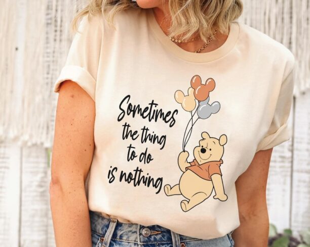 Retro Winnie The Pooh with Mickey Balloons Shirt, Sometimes The Thing To Do Is Nothing, Funny Disney T-shirt