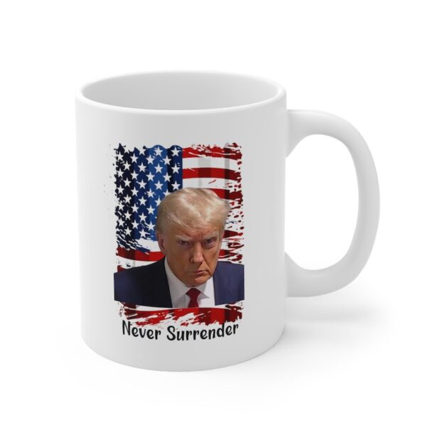 Donald Trump Mugshot Mug, Never Surrender Mug, Trump Mugshot Coffee Mug