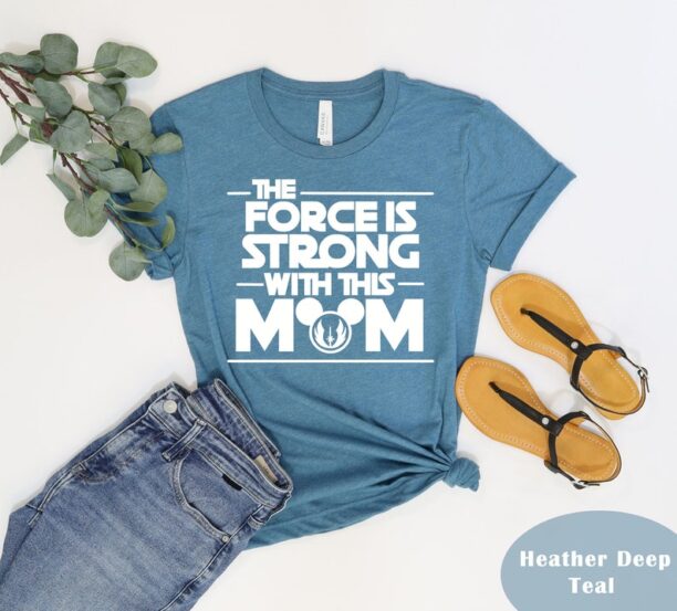 The Force Is Strong With This Mom T-shirt Family Birthday Gift, Family Shirt, Gift for Her, Mom Shirt, Mom Life Shirt