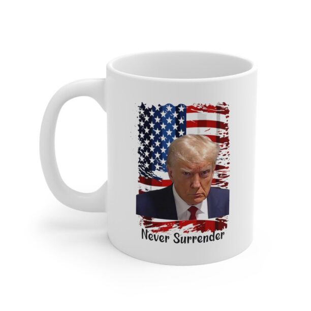 Donald Trump Mugshot Mug, Never Surrender Mug, Trump Mugshot Coffee Mug