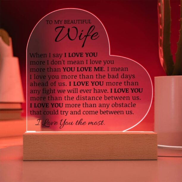 To My Beautiful Wife "I Love You The Most" Acrylic Heart Plaque, Meaningful Wife Gift, Gift for Wife From Husband