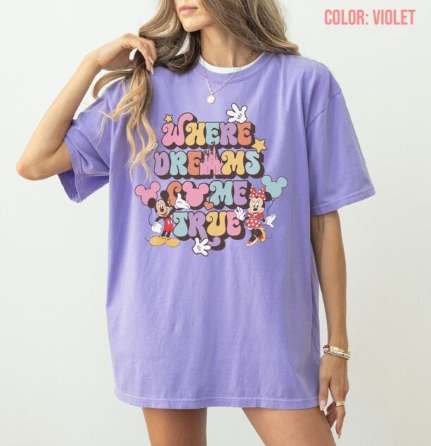 Disney Where Dreams Come True Shirt, Colorful Vacay Shirt, Disney Aesthetic Shirt, Disneyworld Shirt