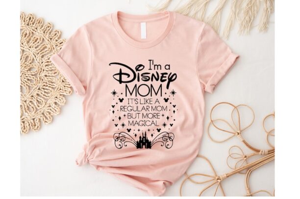 I'm A Disney Mom Shirt, Disney Mom Shirt, Magical Disney Mom Tshirt, Disney Castle Mother's Day Shirt, Disney Mama Shirt