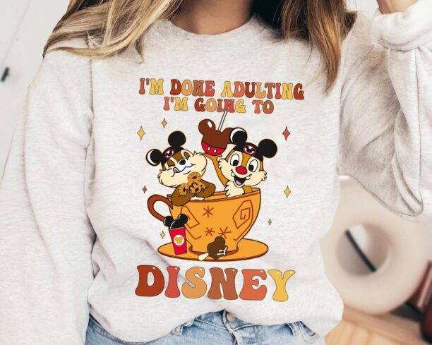 Chip n Dale with Mickey Snacks in Tea Cup Shirt, I'm Done Adulting I'm Going to Disney t-shirt, Walt Disney World