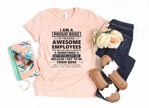 I Am A Proud Boss Shirt, Funny Boss Shirt, Proud Boss Shirt, Boss Day Shirt, Funny Boss Gift, Boss Appreciation