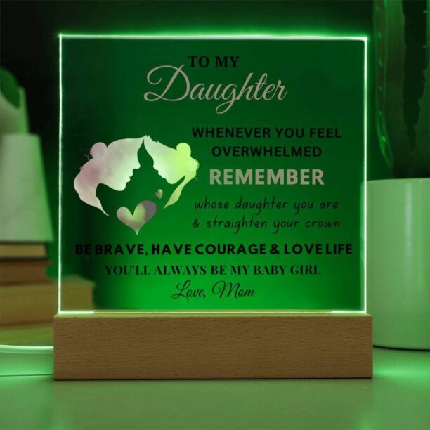 To My Daughter - Brave - Acrylic Square Plaque