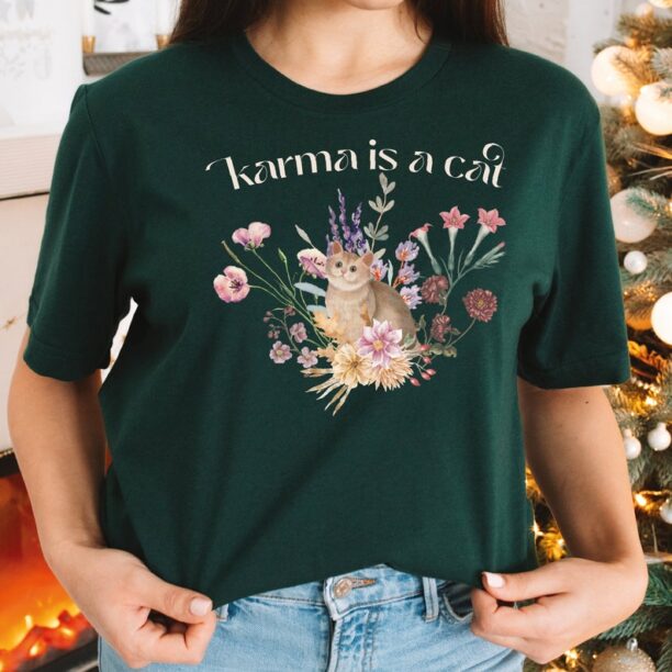 Karma Is A Cat T-Shirt, Cute Cat Shirt, Funny Cat Shirt, Music Concert Shirts, Gift For Girl, Christmas Gifts
