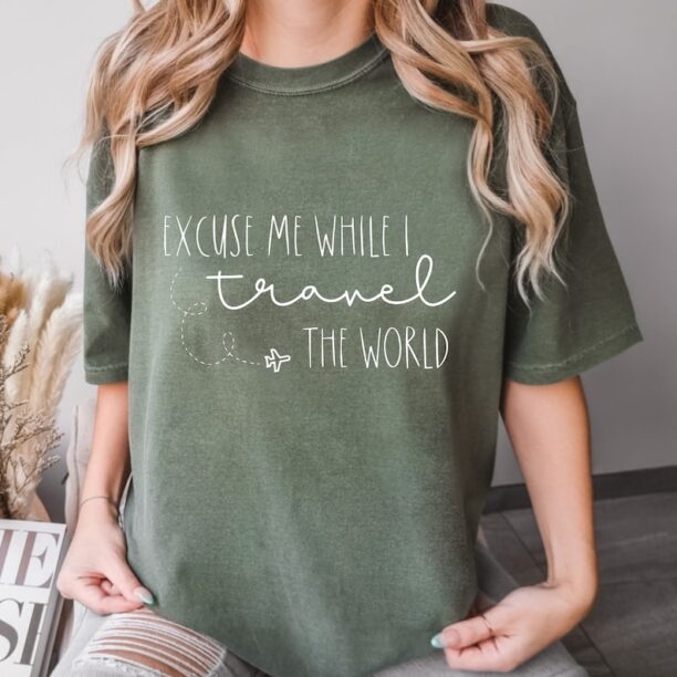 Comfort Colors® Excuse Me while I Travel the World! Shirt, Vacation Mode, Christmas Costume Shirt, Traveling Shirt